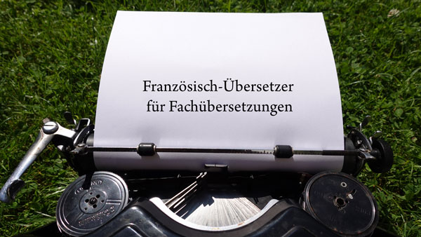 Französisch-Übersetzer für Fachübersetzungen