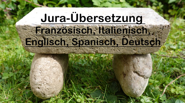 Jura-Übersetzung – Französisch, Italienisch, Englisch, Spanisch, Deutsch